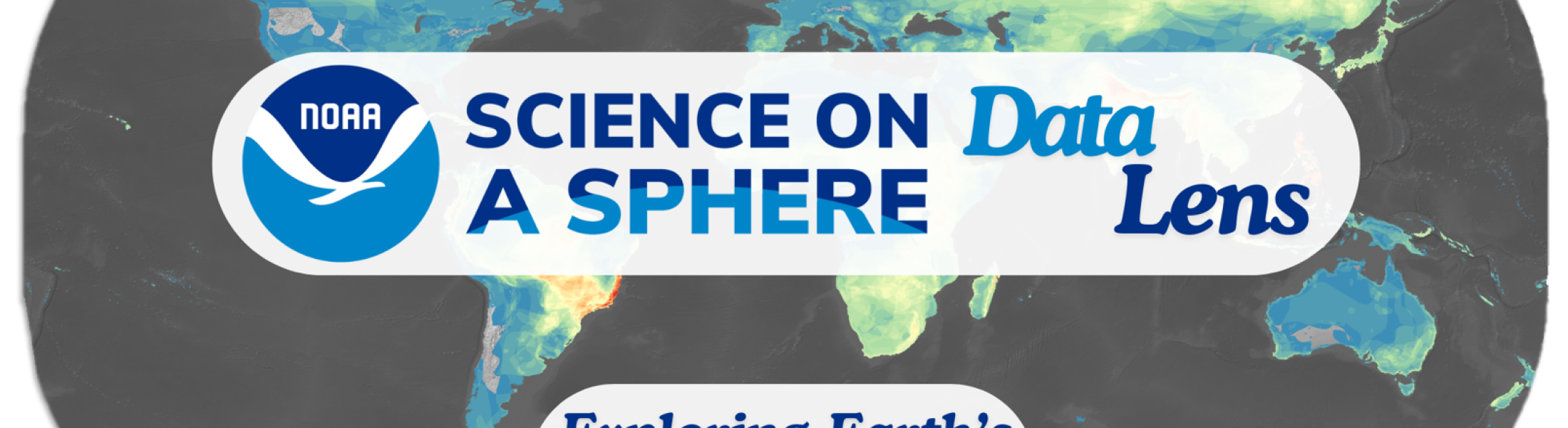 World map with science on the sphere and NOAA logo