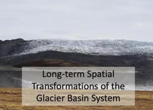 Long-term Spatial Transformation of the Glacier Basin System text with tundra and glacier landscape in the background