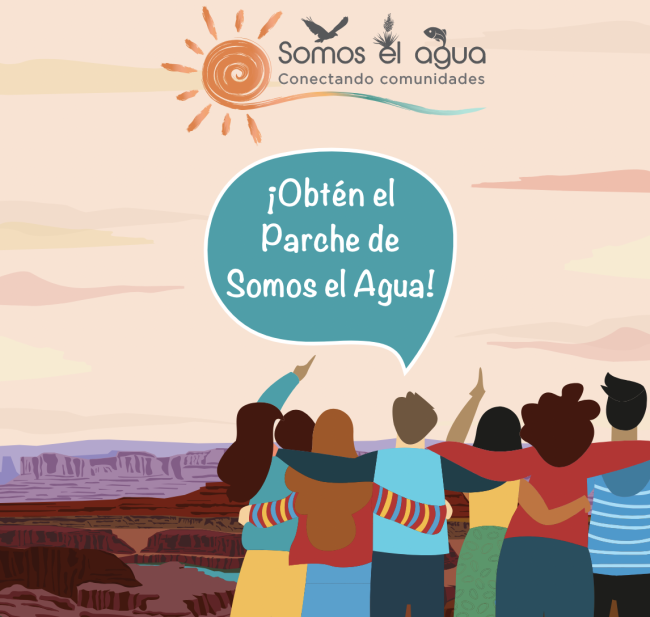 Cartoon graphic of young people embracing with a speech bubble that says "¡Obtén el Parche de Somos el Agua!" and the Somos el agua logo