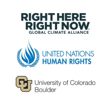 Logos of three organizations. At the top, the words 'RIGHT HERE RIGHT NOW Global Climate Alliance' in teal. In the middle, the United Nations Human Rights logo with a blue flame emblem and text 'United Nations Human Rights' in blue. At the bottom, the University of Colorado Boulder logo with the CU interlocking gold and black letters next to the words 'University of Colorado Boulder' in black