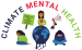 Logo with the words "CLIMATE MENTAL HEALTH" in an arch. "CLIMATE" is in blue, "MENTAL" in red, and "HEALTH" in green. In the center, a person sits on top of a globe holding a green sign with a red heart. On the left, another person holds a protest sign that reads "There is no planet B." On the right, a person sits cross-legged reading a book. Another small figure holds a megaphone